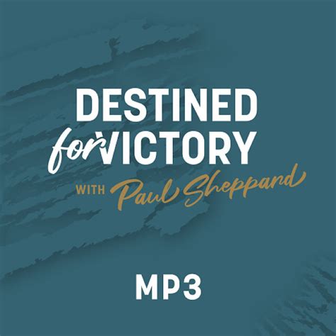 Destined for Victory with Paul Sheppard